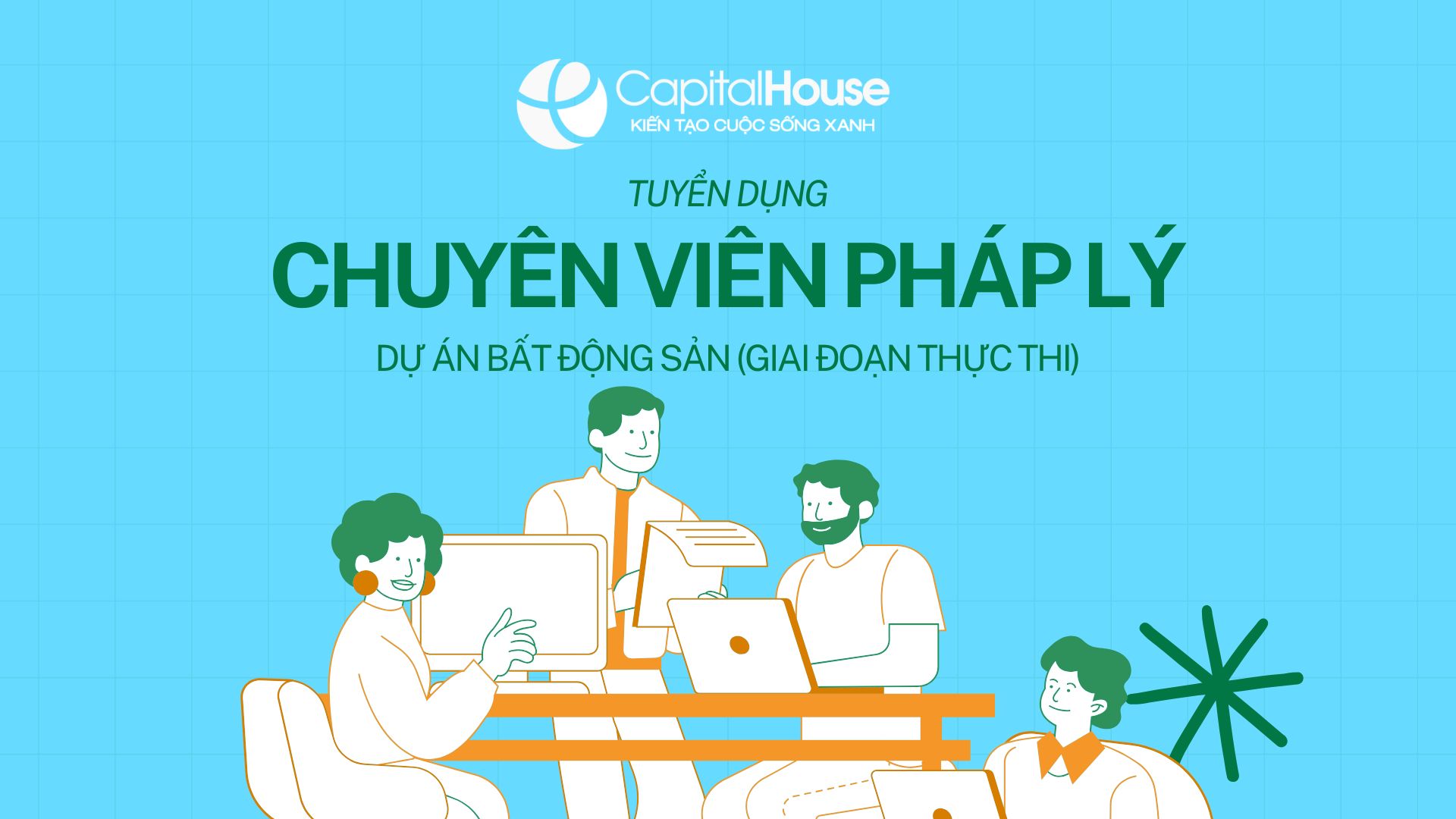 [2024] TUYỂN DỤNG CHUYÊN VIÊN PHÁP LÝ DỰ ÁN BẤT ĐỘNG SẢN (GIAI ĐOẠN THỰC THI)